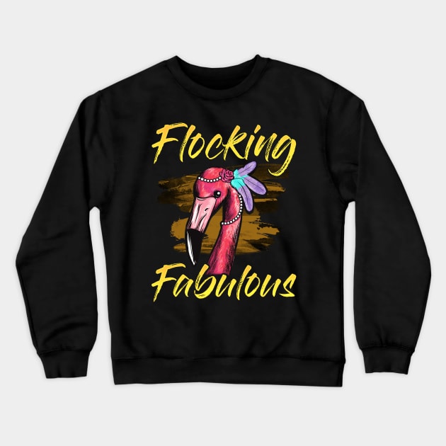 Cute & Funny Flocking Fabulous Flamingo- puns are life Crewneck Sweatshirt by theperfectpresents